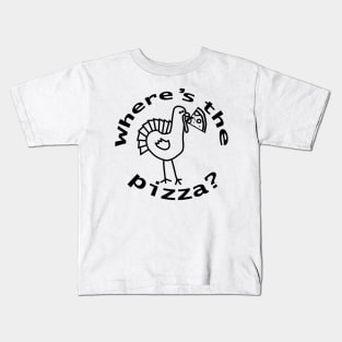 Wheres the Pizza for Thanksgiving Food Line Drawing Kids T-Shirt